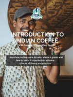 Introduction to Indian Coffee by Deepan